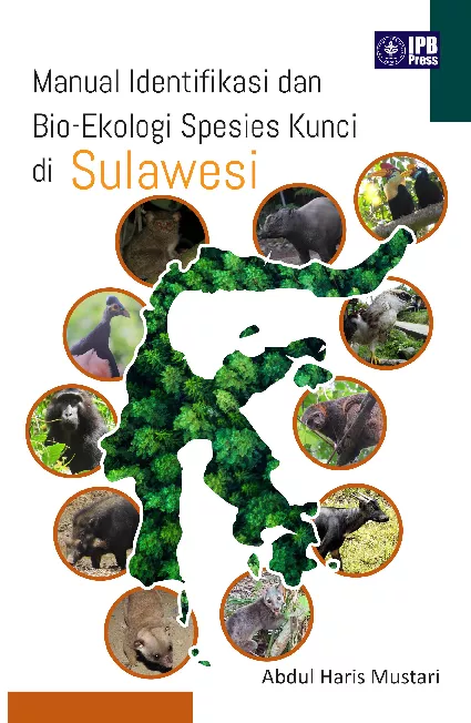 Manual Identifikasi dan Bio-Ekologi Spesies Kunci di Sulawesi
