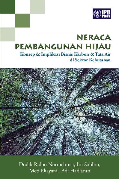 Neraca Pembangunan Hijau Konsep & Implikasi Bisnis Karbon & Tata Air di Sektor Kehutanan