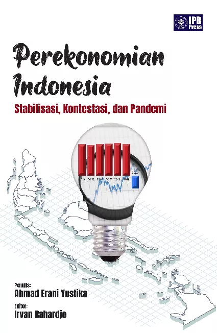 Perekonomian Indonesia: Stabilisasi, Kontestasi, dan Pandemi