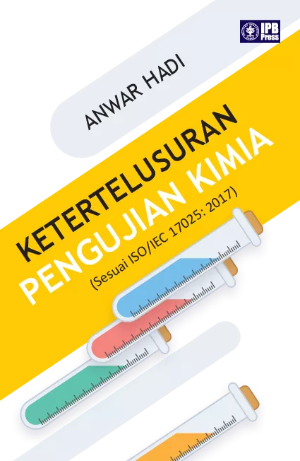 Ketertelusuran Pengujian Kimia Sesuai ISO IEC 17025: 2017