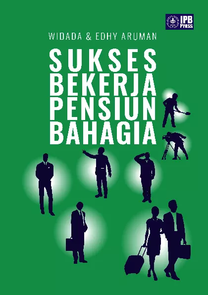 Sukses Bekerja Pensiun Bahagia
