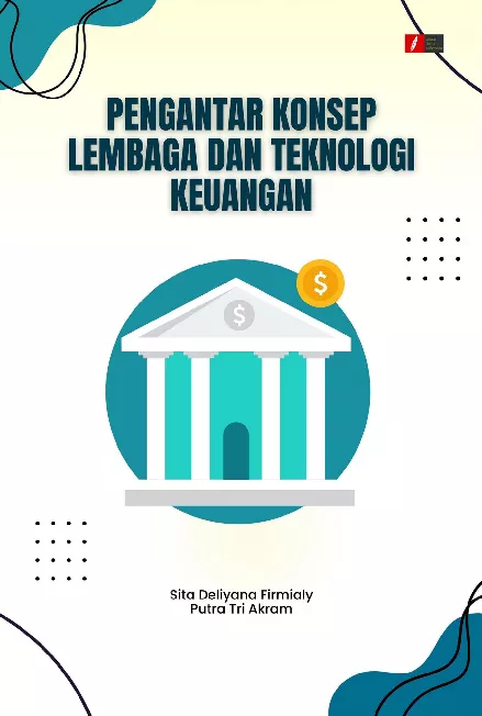PENGANTAR KONSEP LEMBAGA DAN TEKNOLOGI KEUANGAN