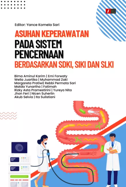 ASUHAN KEPERAWATAN PADA SISTEM PENCERNAAN BERDASARKAN SDKI, SIKI DAN SLKI