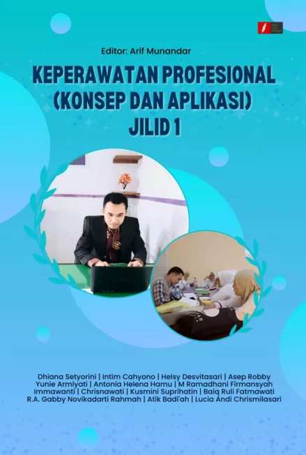 KEPERAWATAN PROFESIONAL (KONSEP DAN APLIKASI) Jilid 1