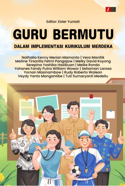 GURU BERMUTU DALAM IMPLEMENTASI KURIKULUM MERDEKA