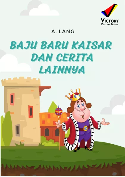 Baju Baru Kaisar dan Cerita Lainnya