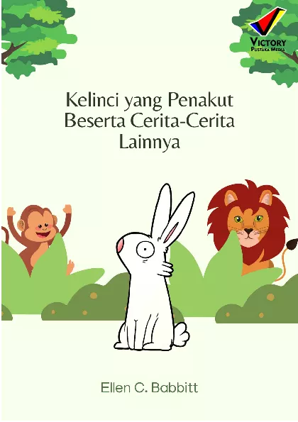 Kelinci yang Penakut Beserta Cerita-Cerita Lainnya