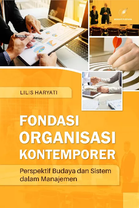 Fondasi Organisasi Kontemporer Persfektif Budaya dan Sistem Dalam Manajemen