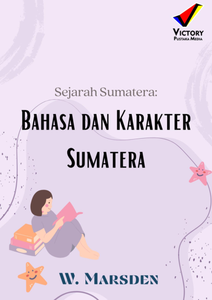 Sejarah Sumatera: Bahasa dan Karakter Sumatera