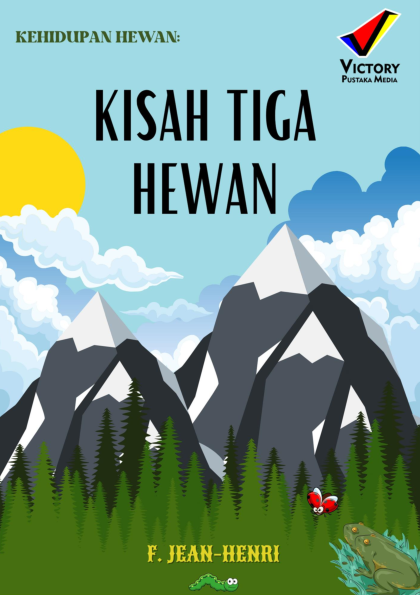 Kehidupan Hewan: Kisah Tiga Hewan