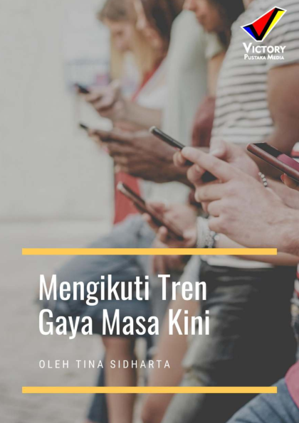 Mengikuti Tren Gaya Masa Kini