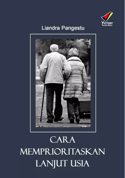 Cara Memprioritaskan Lanjut Usia