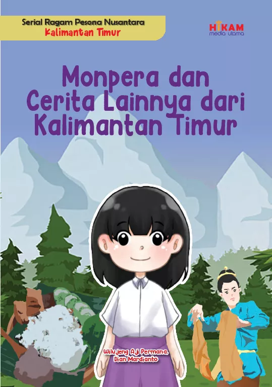 Serial Ragam Pesona Nusantara Kalimantan Timur: Monpera dan Cerita Lainnya dari Kalimantan Timur