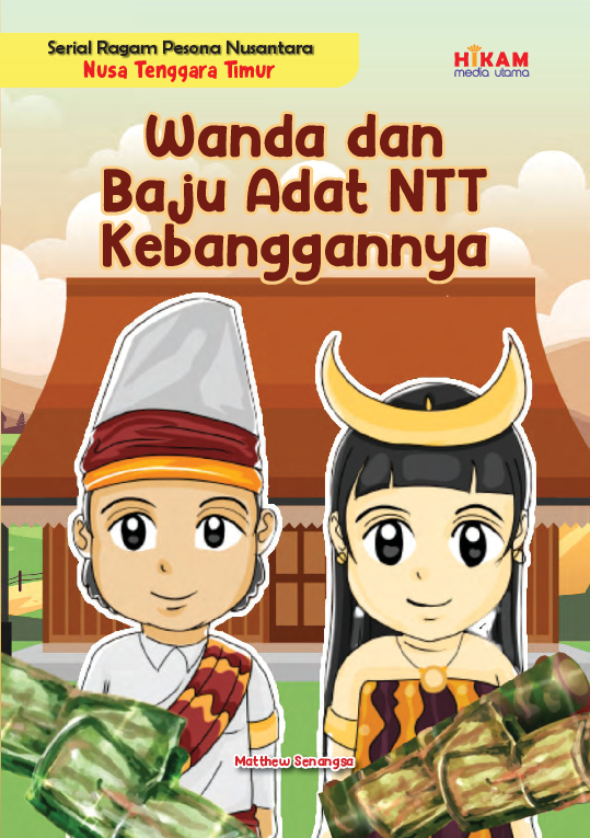 Serial Ragam Pesona Nusantara Nusa Tenggara Timur: Wanda dan Baju Adat NTT Kebanggannya