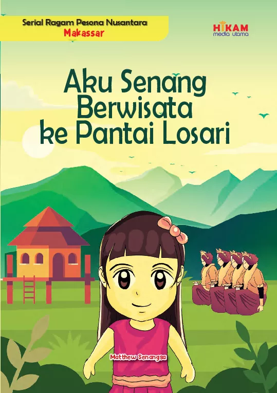 Serial Ragam Pesona Nusantara Makassar: Aku Senang Berwisata ke Pantai Losari
