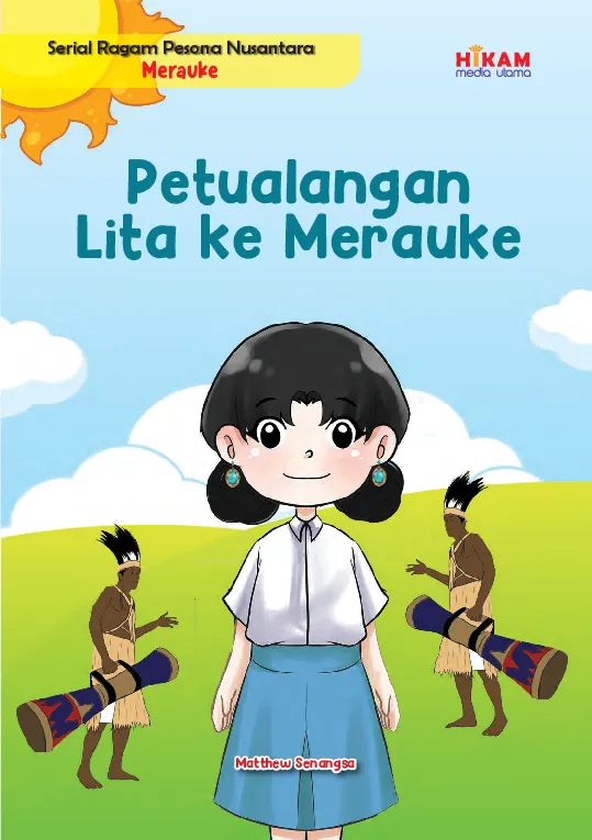 Serial Ragam Pesona Nusantara Merauke: Petualangan Lita ke Merauke