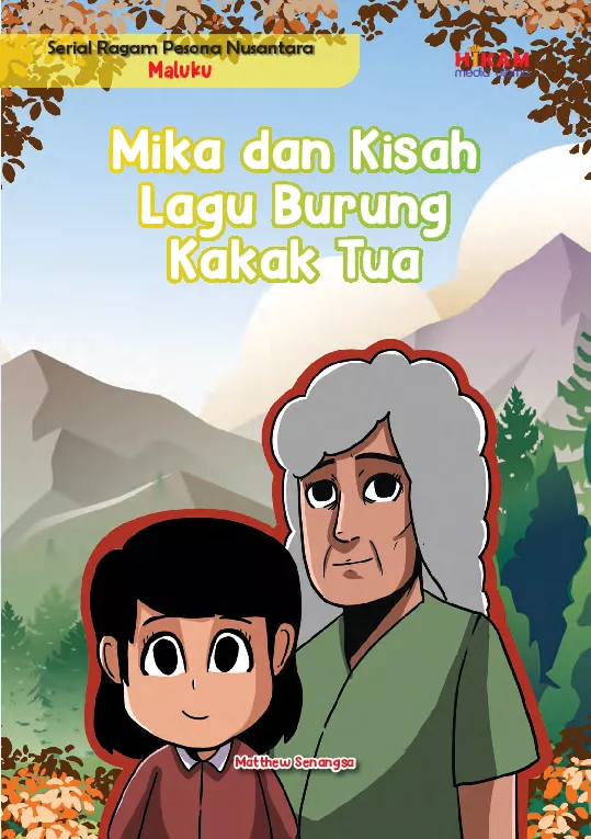 Serial Ragam Pesona Nusantara Maluku: Mika dan Kisah Lagu Burung Kakak Tua