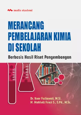 Merancang Pembelajaran Kimia di Sekolah; Berbasis Hasil Riset Pengembangan