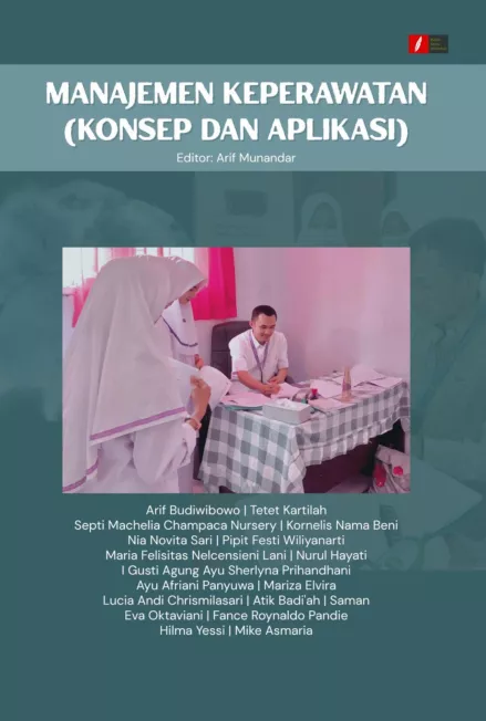 MANAJEMEN KEPERAWATAN (KONSEP DAN APLIKASI)