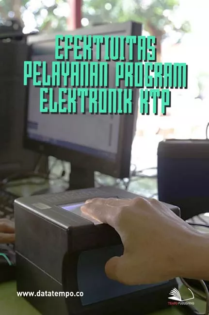 Efektivitas Pelayanan Program Elektronik KTP