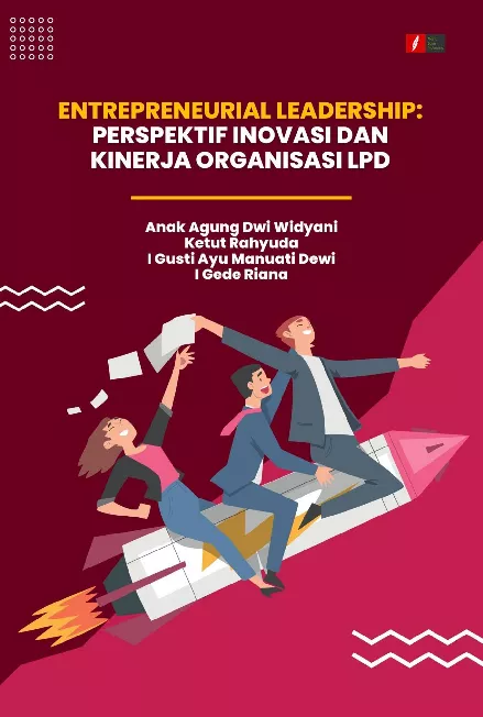 Entrepreneurial Leadership: Perspektif Inovasi dan Kinerja Organisasi LPD