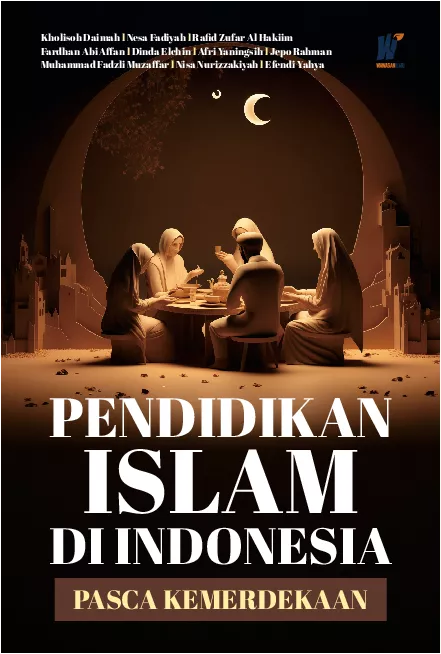 Pendidikan Islam di Indonesia Pasca Kemerdekaan