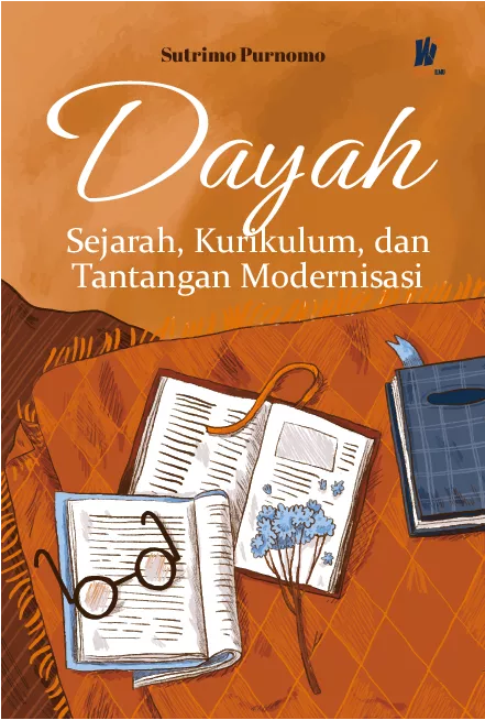 DAYAH Sejarah, Kurikulum, dan Tantangan Modernisasi