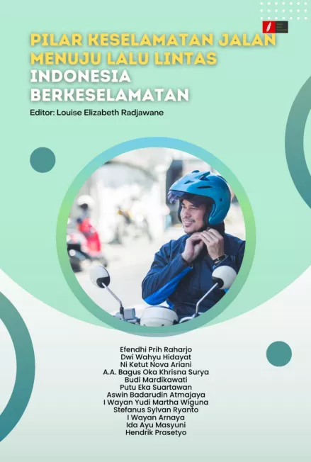 PILAR KESELAMATAN JALAN MENUJU LALU LINTAS INDONESIA BERKESELAMATAN