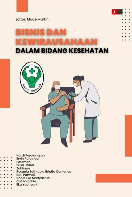 BISNIS DAN KEWIRAUSAHAAN DALAM BIDANG KESEHATAN