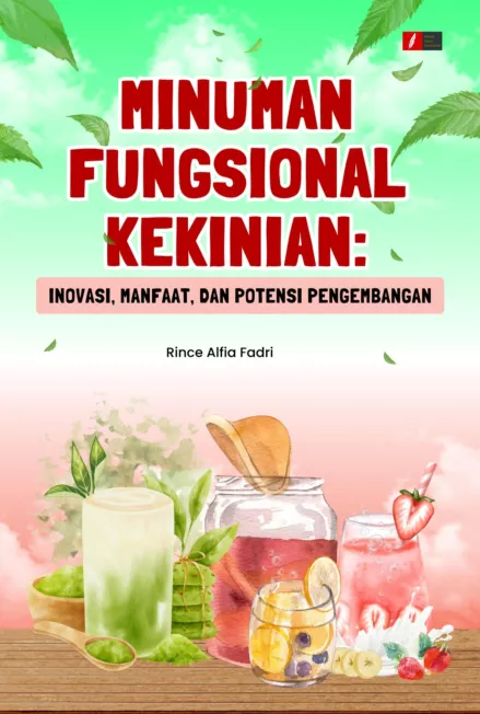 Minuman Fungsional Kekinian: Inovasi, Manfaat, dan Potensi Pengembangan