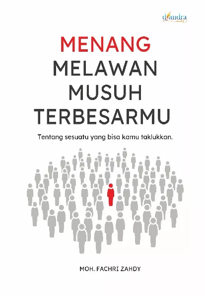 Menang Melawan Musuh Terbesarmu: Tentang Sesuatu yang Bisa Kamu Taklukkan