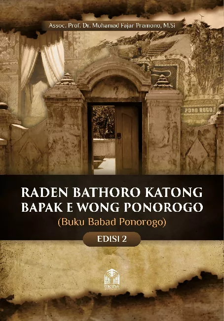 RADEN BATHORO KATONG BAPAK E WONG PONOROGO (BUKU BABAD PONOROGO) EDISI 2
