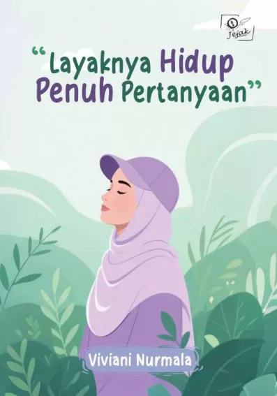 Layaknya Hidup Penuh Pertanyaan