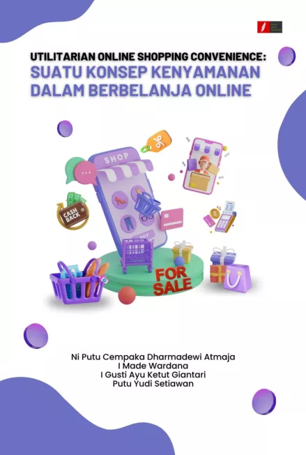 Utilitarian Online Shopping Convenience: Suatu Konsep Kenyamanan Dalam Berbelanja Online