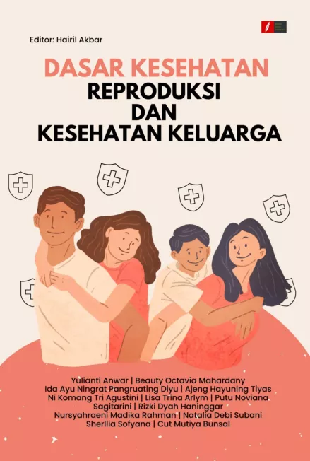 DASAR KESEHATAN REPRODUKSI DAN KESEHATAN KELUARGA