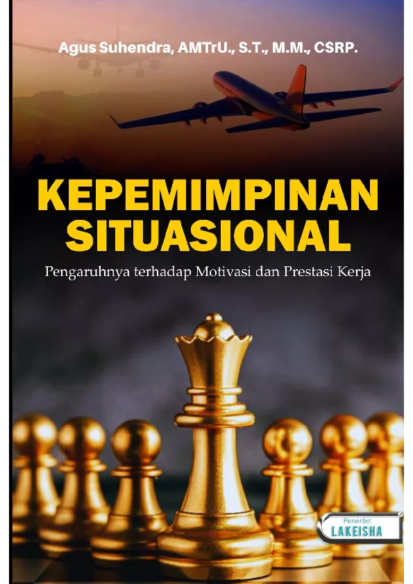 Kepemimpinan Situasional Pengaruhnya terhadap Motivasi dan Prestasi Kerja