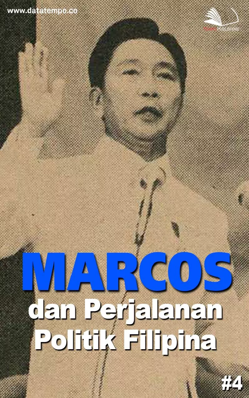 Marcos dan perjalanan politik Filipina - jilid iv