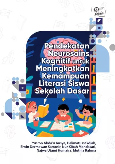 Pendekatan Neurosains Kognitif untuk Meningkatkan Kemampuan Literasi Siswa Sekolah Dasar