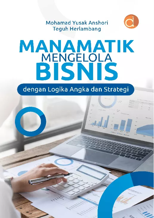 Manamatik Mengelola Bisnis dengan Logika Angka dan Strategi