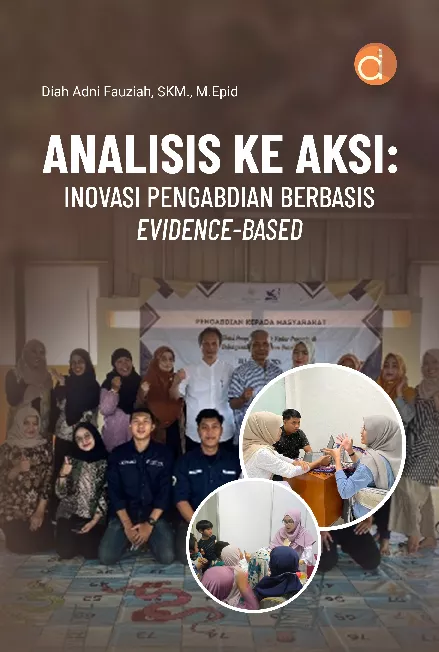 Analisis ke Aksi: Inovasi Pengabdian Berbasis Evidence-Based