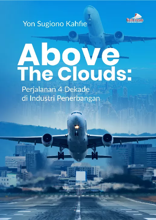 Above the Clouds: Perjalanan 4 Dekade di Industri Penerbangan