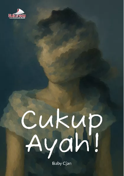 Cukup Ayah!