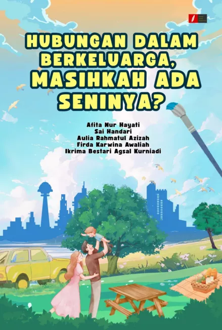 Hubungan dalam Berkeluarga, Masihkah Ada Seninya?
