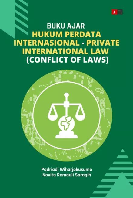 BUKU AJAR HUKUM PERDATA INTERNASIONAL - PRIVATE INTERNATIONAL LAW (CONFLICT OF LAWS)