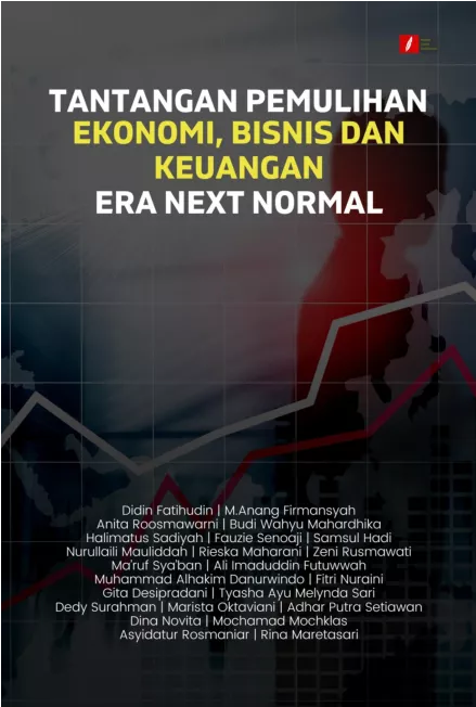 Tantangan Pemulihan Ekonomi, Bisnis dan Keuangan Era Next Normal
