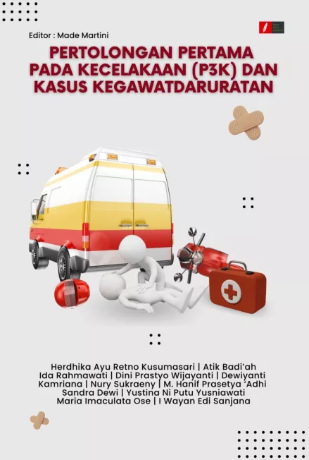 PERTOLONGAN PERTAMA PADA KECELAKAAN (P3K) DAN KASUS KEGAWATDARURATAN