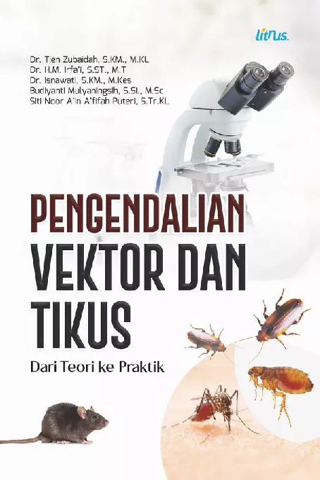PENGENDALIAN VEKTOR DAN TIKUS: dari teori ke praktik