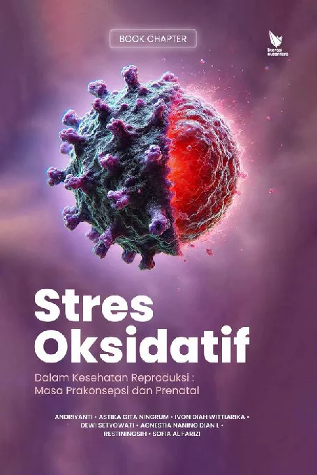 STRES OKSIDATIF DALAM KESEHATAN REPRODUKSI Masa Prakonsepsi dan Prenatal
