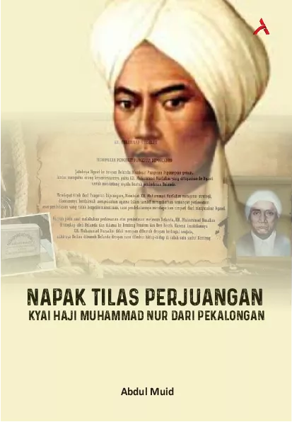 Napak Tilas Perjuangan Kyai Haji Muhammad Nur Dari Pekalongan