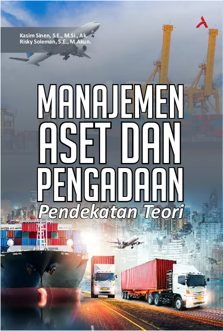 Manajemen Aset Dan Pengadaan : Pendekatan Teori